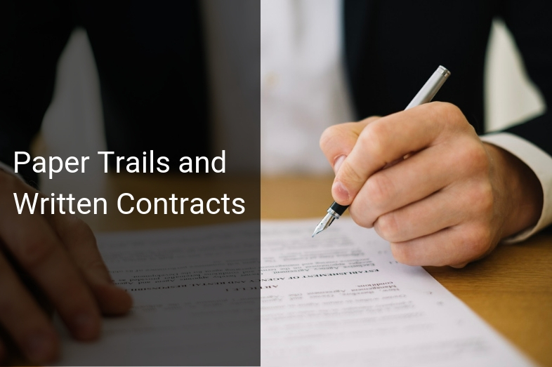 Paper Trails and Written Contracts—why bother ?